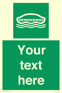 Custom sign safe condition Lifeboat